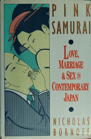 Cover of: Pink samurai: love, marriage & sex in contemporary Japan