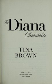 Cover of: The Diana chronicles by Tina Brown
