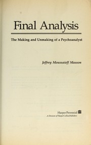 Cover of: Final analysis by J. Moussaieff Masson