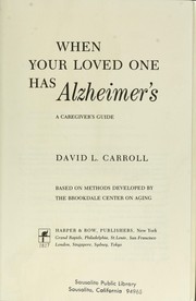 Cover of: When Your Loved One Has Alzheimer's: A Caregiver's Guide, Based on Methods Developed by the Brookdale Center on Aging