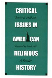 Cover of: Critical Issues in American Religious History: A Reader
