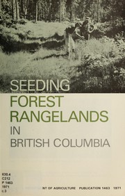 Cover of: Seeding forest rangelands in British Columbia by A. H. Bawtree, Alastair McLean