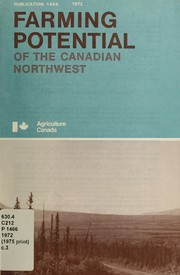 Cover of: Farming potential of the Canadian Northwest