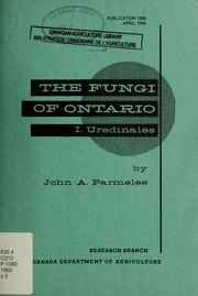 The fungi of Ontario by John A. Parmelee