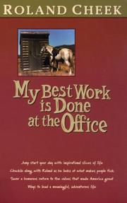 Cover of: My best work is done at the office