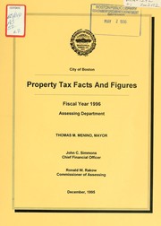 Cover of: Property tax facts and figures, fiscal year .... by Boston (Mass.). Assessing Dept.