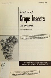 Cover of: Control of grape insects in Ontario: by Thomas Armstrong