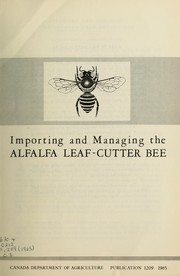 Cover of: Importing and managing the alfalfa leaf-cutter bee