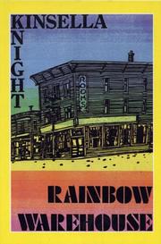 Cover of: Rainbow Warehouse by W. P. Kinsella, Ann Knight