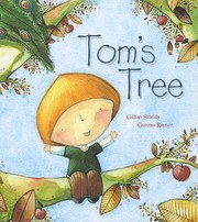Cover of: Tom's tree by Gillian Shields