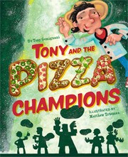 Cover of: Tony and the pizza champions by Tony Gemignani
