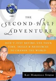 Cover of: The second-half adventure by Kay Marshall Strom