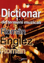 Dicționar de termeni muzicali român-englez și englez-român