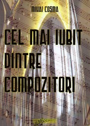 Cover of: Cel mai iubit dintre compozitori: Ghidul operelor lui Puccini