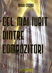 Cover of: Cel mai iubit dintre compozitori by 