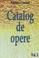 Cover of: Catalog de opere 3