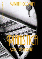 Cover of: Pianistica moderna: Pentru o teorie superioara a artei pianistice
