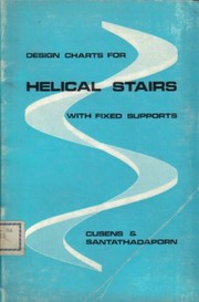 Design charts for helical stairs with fixed supports by Anthony Ralph Cusens