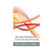 Cover of: Deleuzian Intersections: Science, Technology, Anthropology by Casper Bruun Jensen, Kjetil Rodje