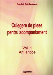 Cover of: Culegere de piese pentru acompaniament, vol. 1: Arii antice