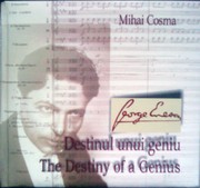 Cover of: George Enescu, destinul unui geniu / George Enescu, the Destiny of a Genius by 