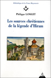 Cover of: Les sources chrétiennes de la légende d'Hiram