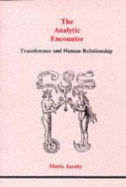 Cover of: The analytic encounter: transference and human relationship