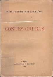 Cover of: Contes cruels by Auguste comte de Villiers de L'Isle-Adam, Pierre Reboul