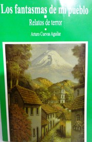 Cover of: Los fantasmas de mi pueblo by 