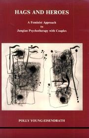 Cover of: Hags and heroes: a feminist approach to Jungian psychotherapy with couples