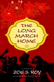 Cover of: The long march home by Zoë S. Roy