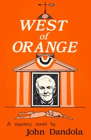 West of Orange by John Dandola