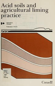 Acid soils and agricultural liming practice by K. Bruce MacDonald