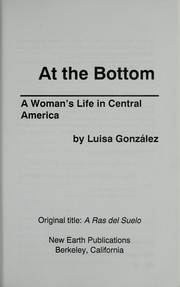 Cover of: At the bottom: a woman's life in Central America