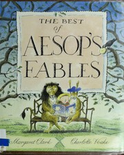 Cover of: The best of Aesop's fables by Clark, Margaret