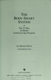 Cover of: The body-smart system by Helene Silver