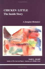 Cover of: Chicken Little: the inside story : a Jungian romance