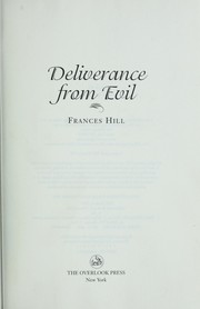 Cover of: Deliverance from evil by Frances Hill