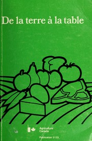 Cover of: Food from land: papers presented to the Parliamentary and Scientific Committee at the House of Commons, Ottawa, November 1 and 30, 1977.