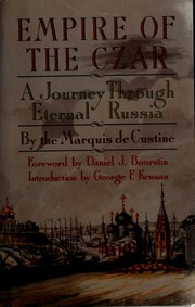 Cover of: Empire of the czar by Astolphe marquis de Custine
