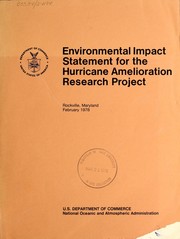 Environmental impact statement (EIS) for the Hurricane Amelioriation Research Project by United States. National Oceanic and Atmospheric Administration.