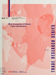 An evaluation of oilseed trade liberalization by Karl D. Meilke