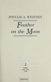 Cover of: Feather on the moon by Phyllis A. Whitney