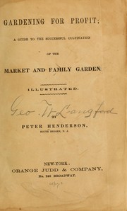 Cover of: Gardening for profit ... | Henderson, Peter