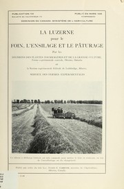 Cover of: La luzerne pour le foin, l'ensilage et le pâturage