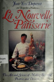 Cover of: La nouvelle patisserie by Jean-Yves Duperret
