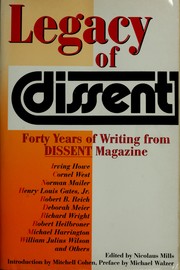 Cover of: Legacy of Dissent: 40 years of writing from Dissent magazine