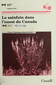 Cover of: Le sainfoin dans l'ouest du Canada by B. P Goplen