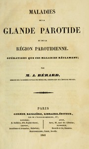 Cover of: Maladies de la glande parotide et de la région parotidienne: opérations que ces maladies réclament