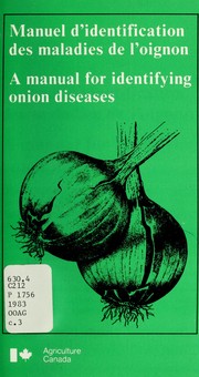 Manuel d'identification des maladies de l'oignon = by René Crête